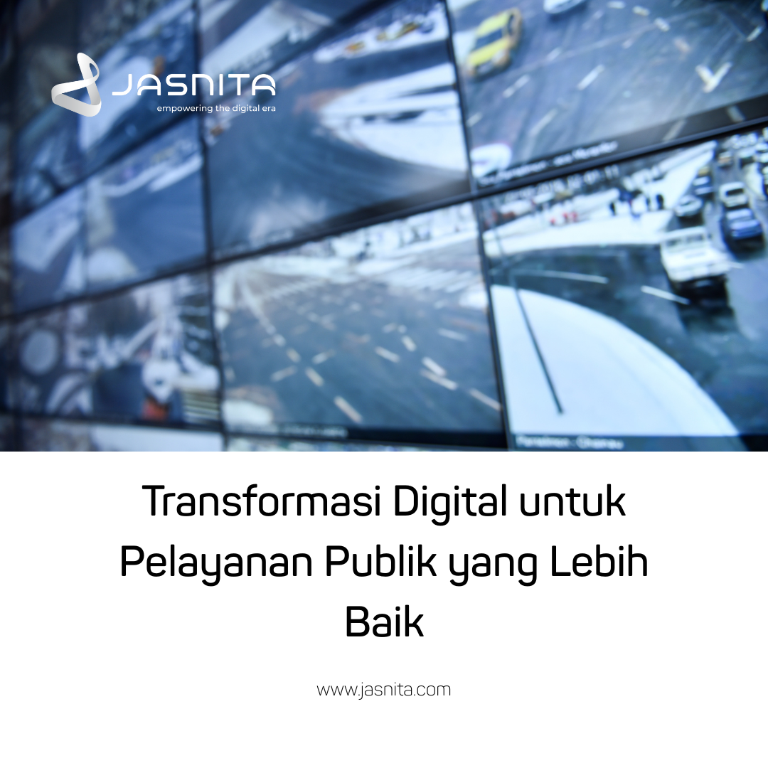 Digital Transformation for Better Public Services