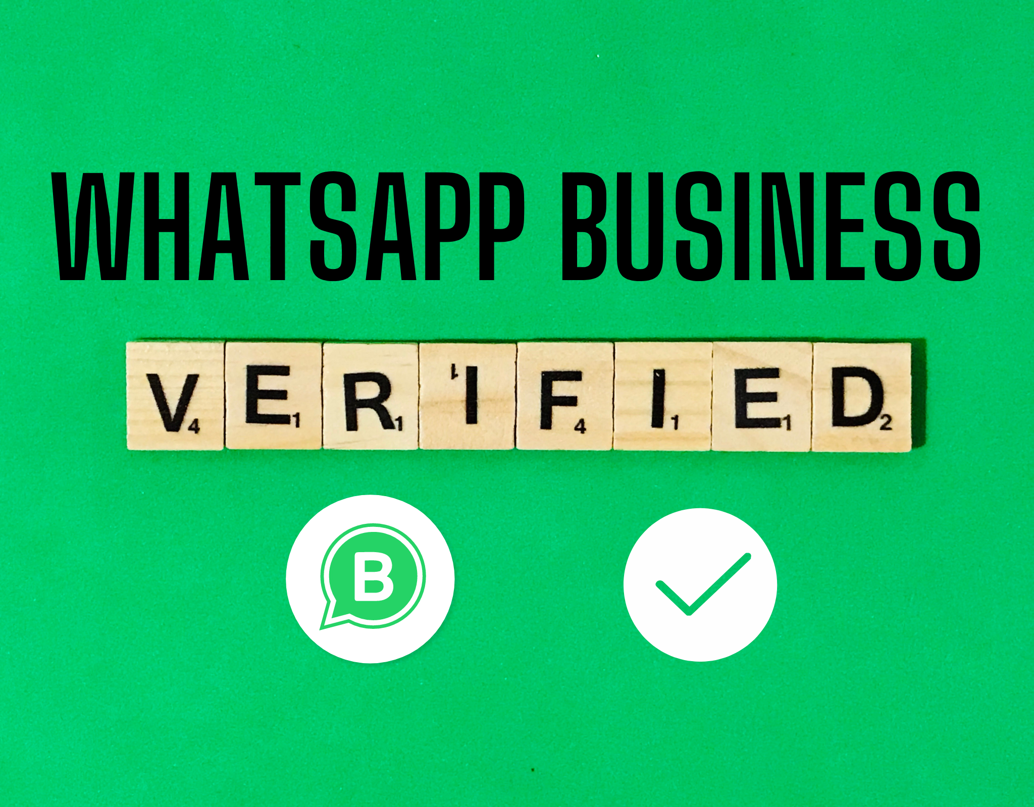Steps To Getting WhatsApp Business Verification