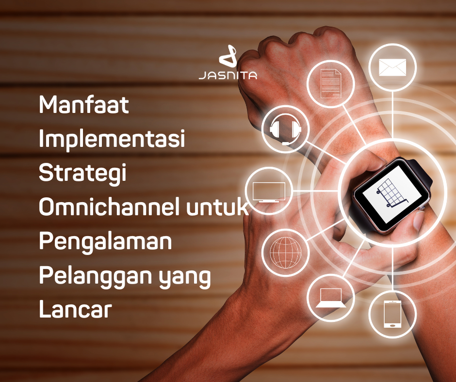 The Benefits of Implementing an Omnichannel Strategy for Seamless Customer Experiences
