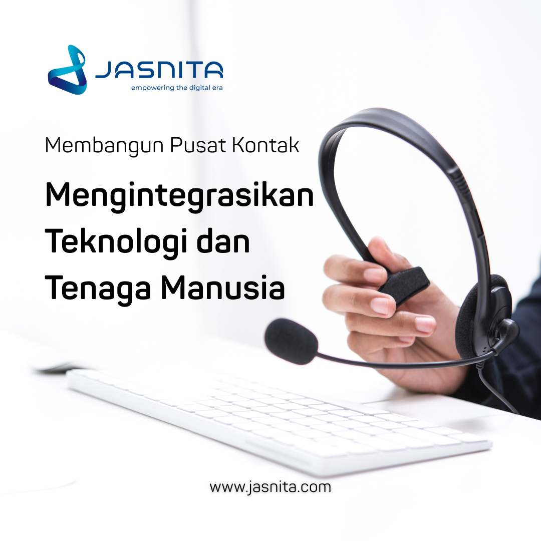 Building a Contact Center: Integrating Technology and Human Force